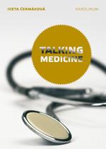 Kniha: Talking Medicine - Iveta Čermáková