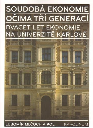 Kniha: Soudobá ekonomie očima tří generací - Kolektív autorov