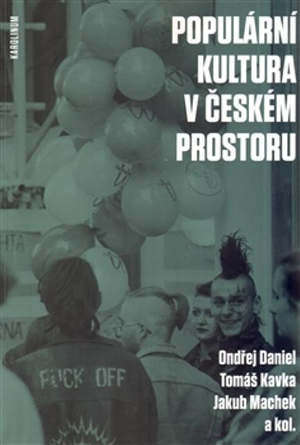 Kniha: Populární kultura v českém prostoru - Ondřej Daniel