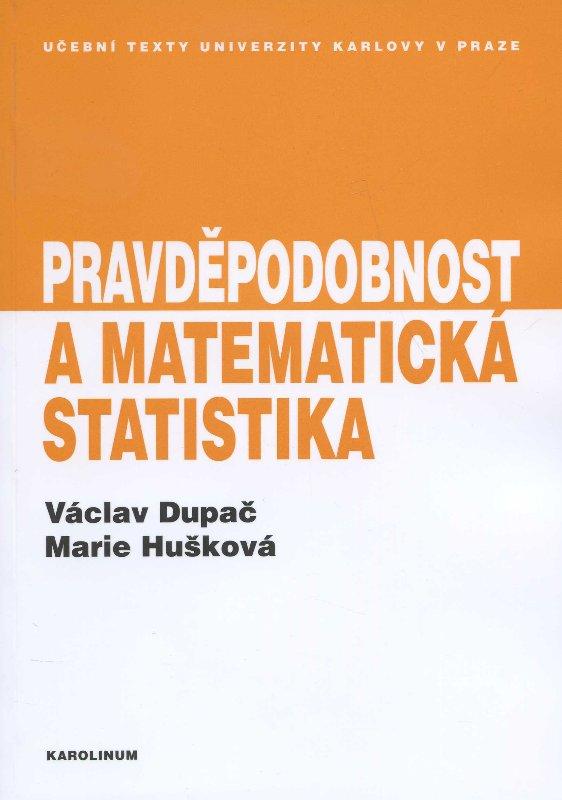 Kniha: Pravděpodobnost a matematická statistika - Václav Dupač