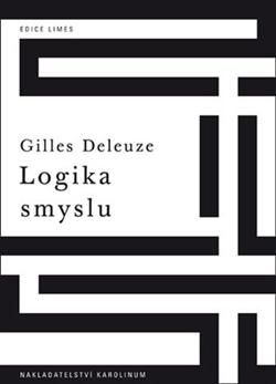 Kniha: Logika smyslu - Gilles Deleuze