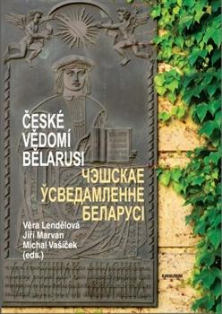 Kniha: České vědomí Bělarusi - Jiří Marvan
