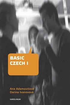 Kniha: Basic Czech I. - Ana Adamovičová