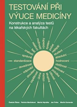 Kniha: Testování při výuce medicíny - Čestmír Štuka a kolektív