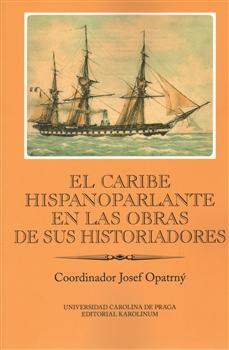 Kniha: El Caribe hispanoparlante en las obras de sus historiadores - Josef Opatrný