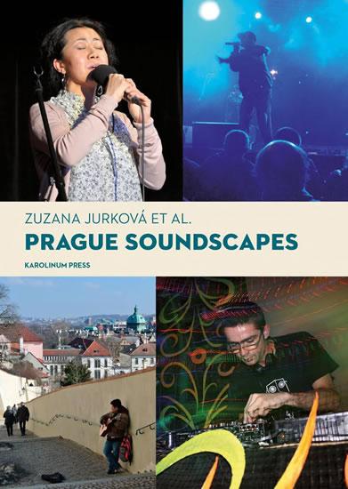 Kniha: Prague Soundscapes - Jurková Zuzana