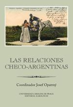 Kniha: Las relaciones checo-argentinas - Josef Opatrný