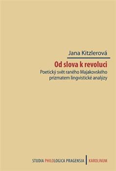 Kniha: Od slova k revoluci - Jana Kitzlerová