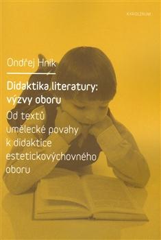 Kniha: Didaktika literatury: výzvy oboru - Ondřej Hník