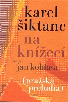 Kniha: Na Knížecí - Karel Šiktanc