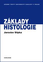 Kniha: Základy histologie - Jaroslav Slípka