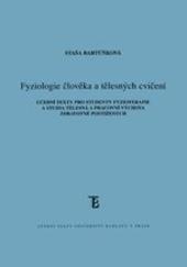 Kniha: Fyziologie člověka a tělesných cvičení - Staša Bartůňková