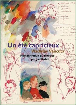 Kniha: Un été capricieux (Rozmarné léto francouzsky) - Vladislav Vančura