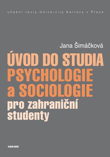 Kniha: Úvod do studia psychologie a sociologie pro zahraniční studenty - Jana Šimáčková