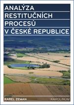 Kniha: Analýza restitučních procesů v České republice - Karel Zeman