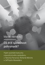 Kniha: Co drží společnost pohromadě? - Marek  Německý