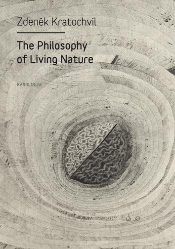 Kniha: The Philosophy of Living Nature - Zdeněk Kratochvíl