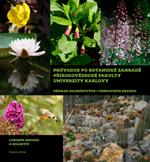 Kniha: Průvodce po Botanické zahradě Přírodověd - Lubomír Hrouda