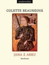 Kniha: Jana z Arku - Colette Beauneová