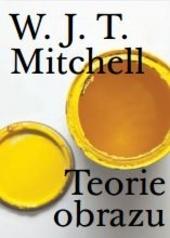 Kniha: Teorie obrazu - William John Thomas Mitchell