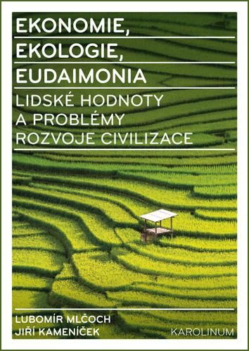 Kniha: Ekonomie, ekologie, eudaimonia - Lubomír Mlčoch