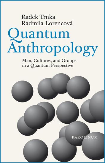 Kniha: Quantum Anthropology - Radmila Lorencová