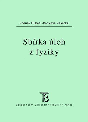 Kniha: Sbírka úloh z fyziky - Zdeněk Rubeš