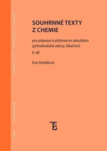 Kniha: Souhrnné texty z chemie - II. díl - Eva Streblová