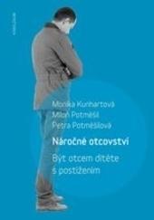 Kniha: Náročné otcovství - Potměšil Miloň