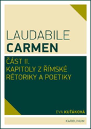 Kniha: Laudabile Carmen - část II - Eva Kuťáková