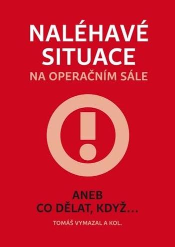 Kniha: Naléhavé situace na operačním sále aneb - Tomáš Vymazal