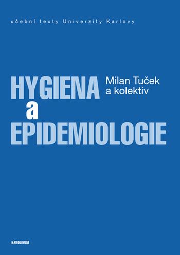 Kniha: Hygiena a epidemiologie - Milan Tuček