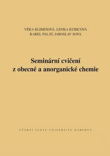 Kniha: Seminární cvičení z obecné a anorganické chemie - Karel Palát