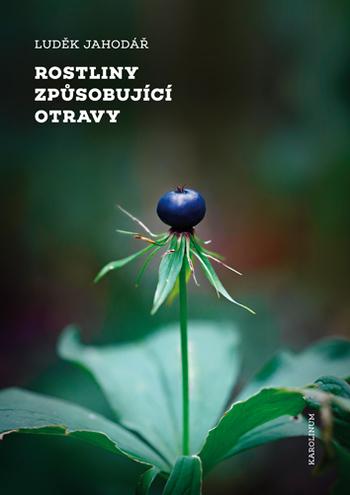 Kniha: Rostliny způsobující otravy - Luděk Jahodář