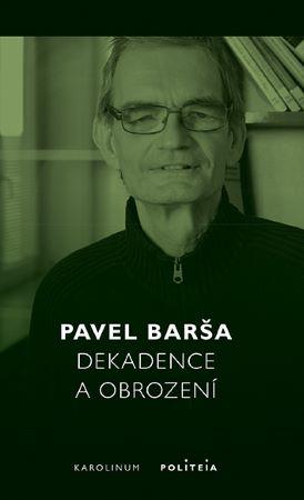 Kniha: Dekadence a obrození - Pavel Barsa