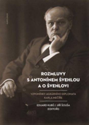 Kniha: Rozmluvy s Antonínem Švehlou a o Švehlov - Eduard Kubů