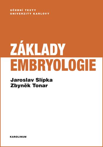 Kniha: Základy embryologie, 2. vydání - Jaroslav Slípka
