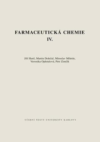 Kniha: Farmaceutická chemie IV. - Jiří Hartl