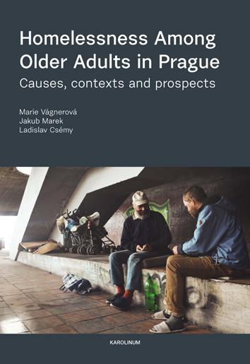 Kniha: Homelessness Among Older Adults in Prague - Marie Vágnerová