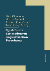 Spielräume der modernen linguistischen Forschung