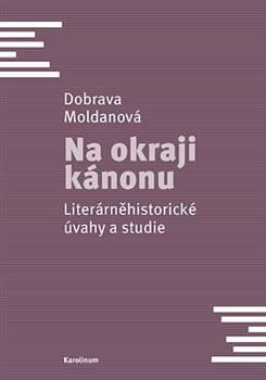 Kniha: Na okraji kánonu - Moldanová, Dobrava