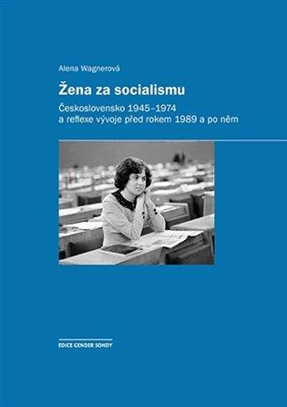 Kniha: Žena za socialismu - Wagnerová, Alena