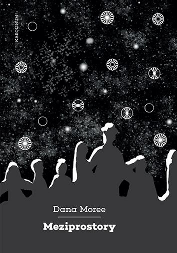 Kniha: Meziprostory - Dana Moree