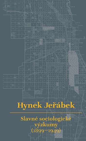 Kniha: Slavné sociologické výzkumy (1899-1949) - Jeřábek Hynek