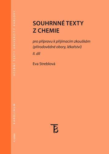 Kniha: Souhrnné texty z chemie pro přípravu k přijímacím zkouškám II. díl - Eva Streblová