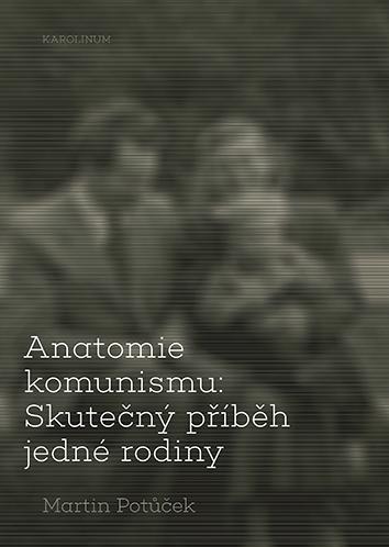 Kniha: Anatomie komunismu - Martin Potůček
