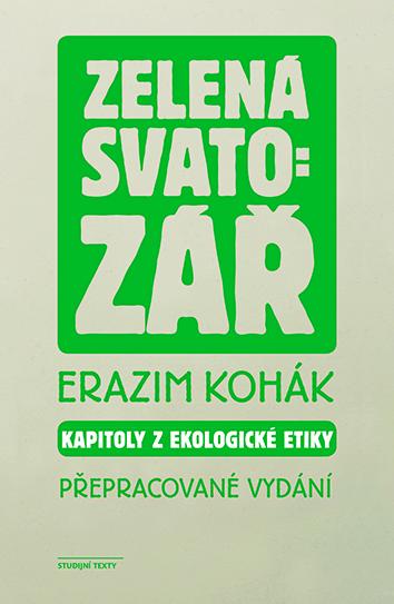 Kniha: Zelená svatozář - Erazim Kohák