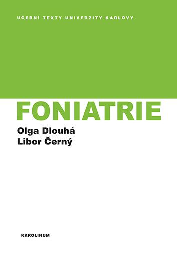 Kniha: Foniatrie - Olga Dlouhá