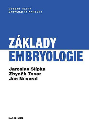 Kniha: Základy embryologie - Jaroslav Slípka