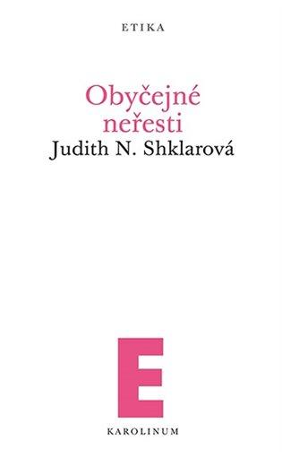 Kniha: Obyčejné neřesti - Shklarová, Judith N.